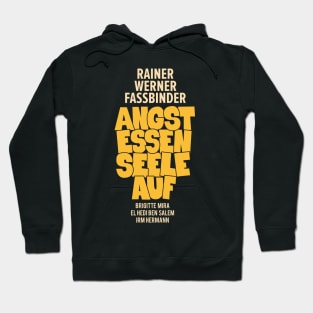 Fear eats soul - Rainer Werner Fassbinder Hoodie